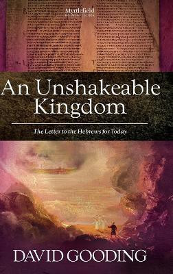An Unshakeable Kingdom(English, Hardcover, Gooding David Dr)