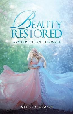 Beauty Restored(English, Paperback, Beach Ashley)