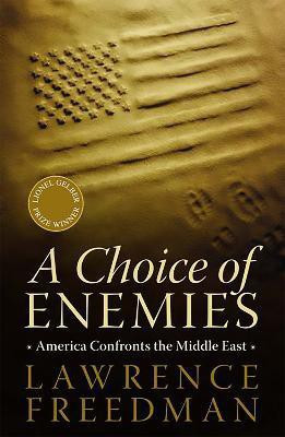 A Choice of Enemies(English, Paperback, Freedman Lawrence)