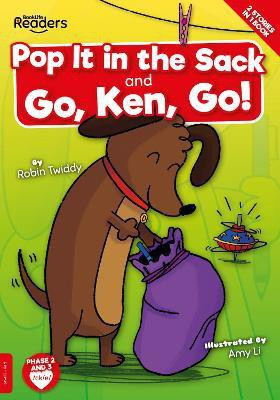 Pop it in the Sack & Go, Ken, Go!(English, Paperback, Twiddy Robin)