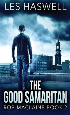 The Good Samaritan(English, Hardcover, Haswell Les)