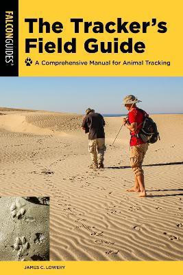 The Tracker's Field Guide(English, Paperback, Lowery James)