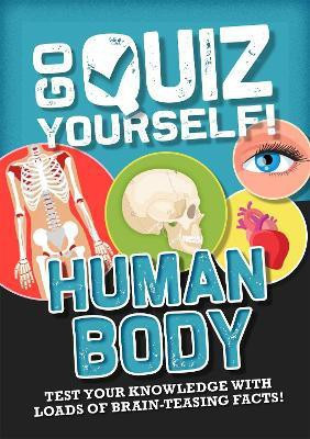 Go Quiz Yourself!: Human Body(English, Paperback, Howell Izzi)