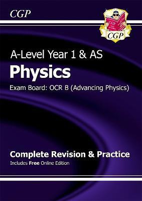 A-Level Physics: OCR B Year 1 & AS Complete Revision & Practice with Online Edition(English, Mixed media product, CGP Books)