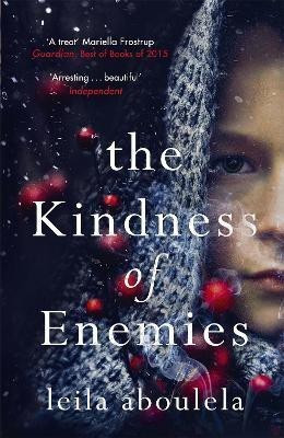 The Kindness of Enemies(English, Paperback, Aboulela Leila)