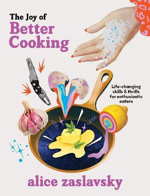 The Joy of Better Cooking(English, Hardcover, Zaslavsky Alice)