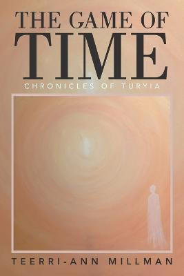 The Game of Time(English, Paperback, Millman Terri-Ann)