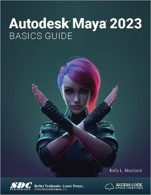 Autodesk Maya 2023 Basics Guide(English, Paperback, Murdock Kelly L.)