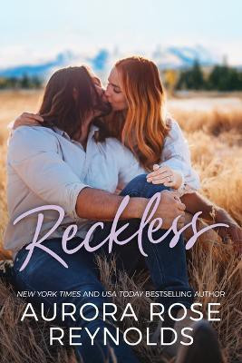 Reckless(English, Paperback, Reynolds Aurora Rose)