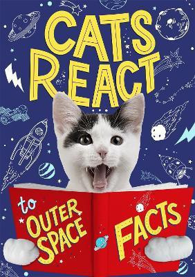 Cats React to Outer Space Facts(English, Paperback, Howell Izzi)