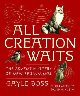 All Creation Waits - Gift Edition(English, Hardcover, Boss Gayle)