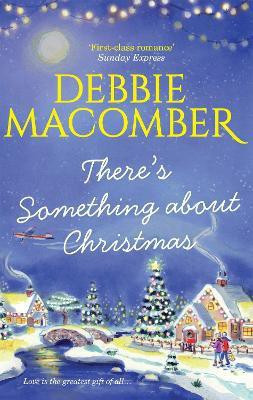 There's Something About Christmas(English, Paperback, Macomber Debbie)