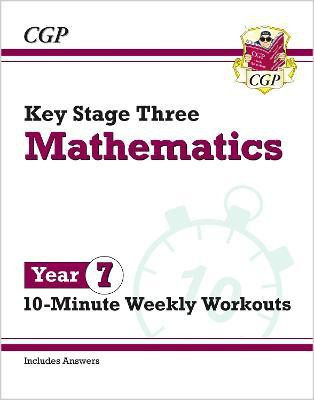 KS3 Year 7 Maths 10-Minute Weekly Workouts(English, Paperback, CGP Books)