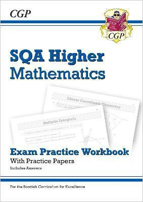 CfE Higher Maths: SQA Exam Practice Workbook - includes Answers(English, Paperback, CGP Books)