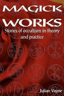 Magick Works(English, Paperback, Carroll Peter J)