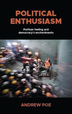 Political Enthusiasm(English, Electronic book text, Poe Andrew)