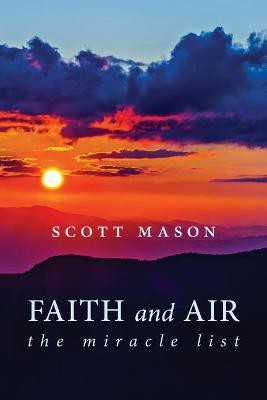 Faith and Air(English, Paperback, Mason Scott)