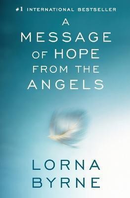 A Message of Hope from the Angels(English, Paperback, Byrne Lorna)