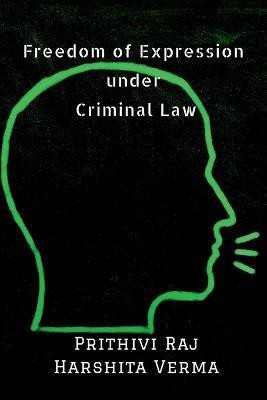 Freedom of Expression under Criminal Law(English, Paperback, Raj Prithivi)