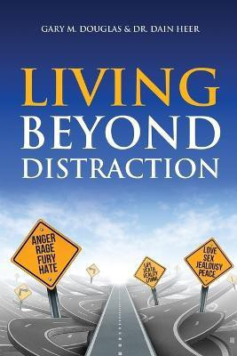 Living Beyond Distraction(English, Paperback, Douglas Gary M)