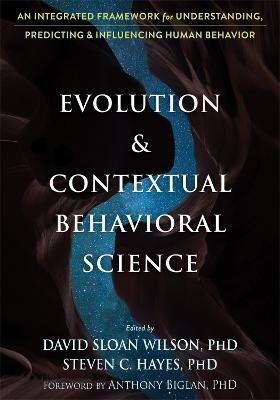 Evolution and Contextual Behavioral Science(English, Paperback, Wilson David S)