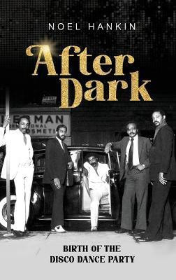 After Dark(English, Hardcover, Hankin Noel)