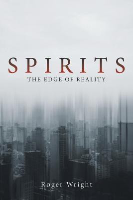 Spirits(English, Paperback, Wright Roger)