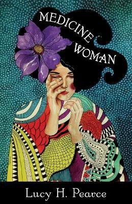 Medicine Woman(English, Paperback, Pearce Lucy H.)