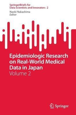 Epidemiologic Research on Real-World Medical Data in Japan(English, Paperback, unknown)