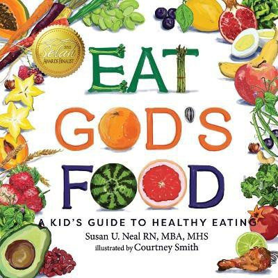 Eat God's Food(English, Paperback, Neal Susan U)