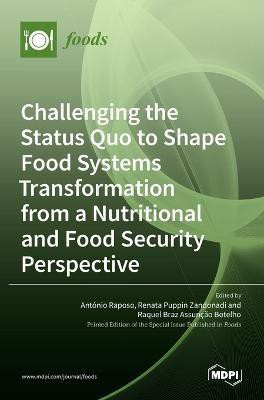 Challenging the Status Quo to Shape Food Systems Transformation from a Nutritional and Food Security Perspective(English, Hardcover, unknown)