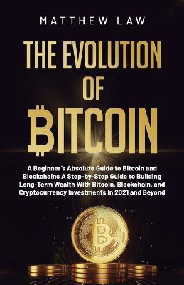 The Evolution of Bitcoin(English, Paperback, Law Matthew)