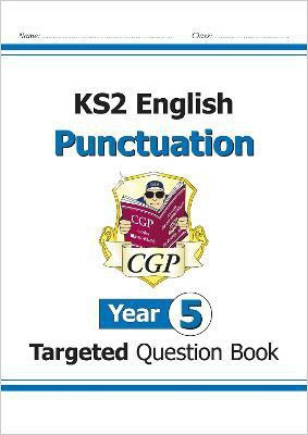 KS2 English Year 5 Punctuation Targeted Question Book (with Answers)(English, Paperback, CGP Books)
