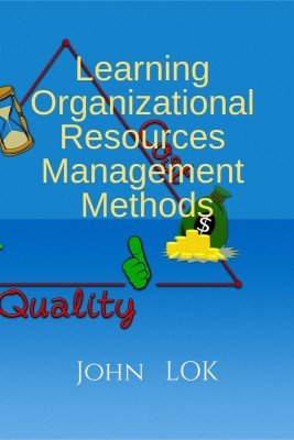 Learning Organizational Resources Management Methods(English, Paperback, Lok John)