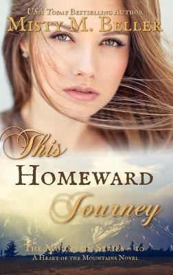 This Homeward Journey(English, Hardcover, Beller Misty M)