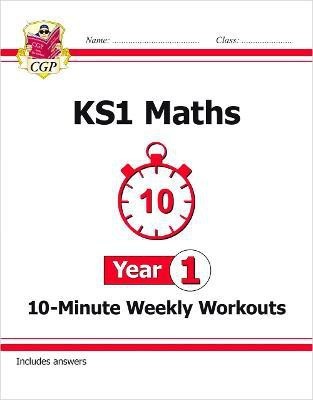 KS1 Year 1 Maths 10-Minute Weekly Workouts(English, Paperback, CGP Books)