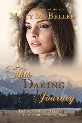This Daring Journey(English, Paperback, Beller Misty M)