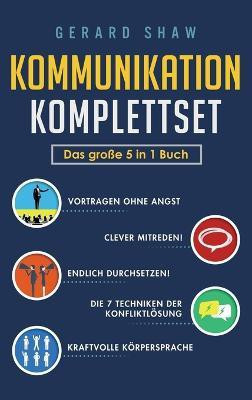 Kommunikation Komplettset - Das grosse 5 in 1 Buch(German, Hardcover, Shaw Gerard)
