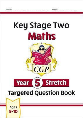 KS2 Maths Year 5 Stretch Targeted Question Book(English, Paperback, CGP Books)