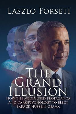 The Grand Illusion(English, Paperback, Forseti Laszlo)