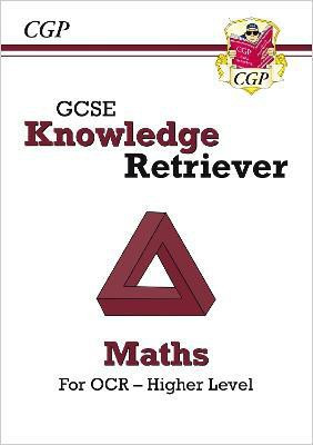 GCSE Maths OCR Knowledge Retriever - Higher(English, Paperback, CGP Books)