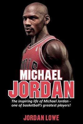 Michael Jordan(English, Paperback, Lowe Jordan)
