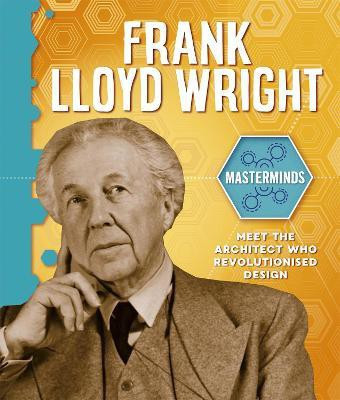 Masterminds: Frank Lloyd Wright(English, Paperback, Howell Izzi)
