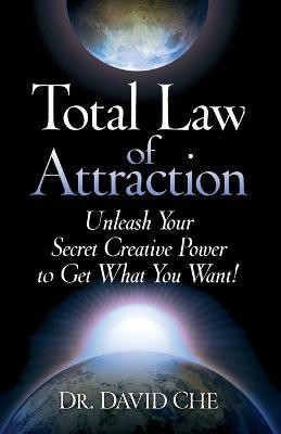 Total Law of Attraction(English, Paperback, Che David Dr.)