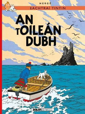 Tintin: An tOilen Dubh (IRISH)(Welsh, Paperback, Herge)