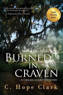 Burned in Craven(English, Paperback, Clark C Hope)