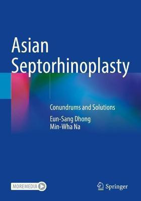 Asian Septorhinoplasty(English, Paperback, Dhong Eun-Sang)