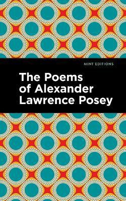 The Poems of Alexander Lawrence Posey(English, Paperback, Posey Alexander Lawrence)