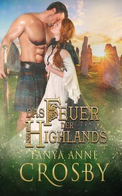 Das Feuer der Highlands(German, Paperback, Crosby Tanya Anne)