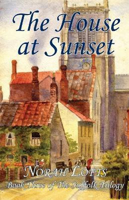The House at Sunset(English, Paperback, Lofts Norah)